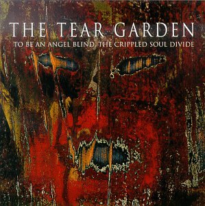 Tear Garden, The - In Search Of My Rose
